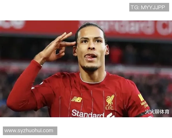 范戴克：从默默无闻到足坛巨星的传奇之路与成长历程