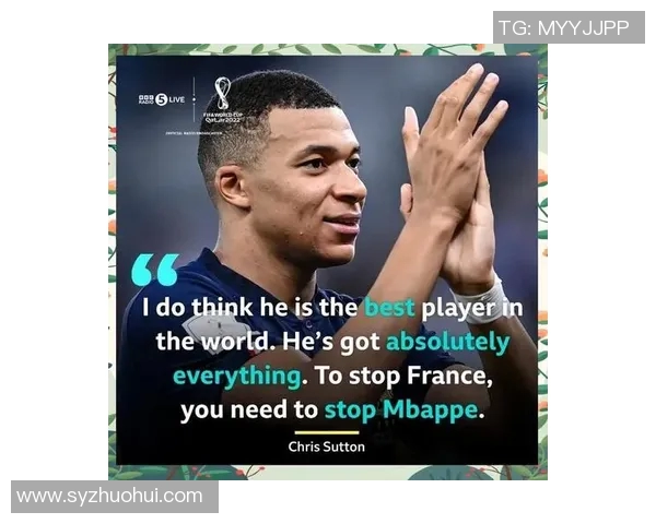 姆巴佩领衔法国队冲击世界杯冠军前景分析与个人表现探讨